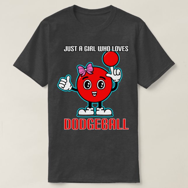 Bara en flicka som Kärlek Dodgeball T Shirt (Design framsida)