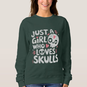 Bara en flicka som Kärlek Döskallar Gothic Skull T Shirt
