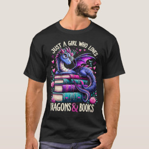 Bara en flicka som Kärlek dragon och Bokar Dragon T Shirt