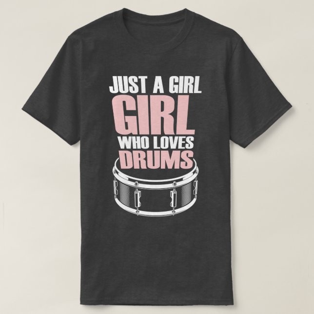 Bara en flicka som Kärlek Drums 2 T Shirt (Design framsida)
