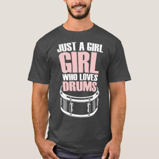 Bara en flicka som Kärlek Drums 2 T Shirt