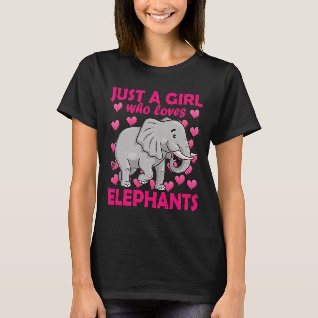 Bara en flicka som Kärlek Elephants Zoo Elephant C T Shirt (Framsida)
