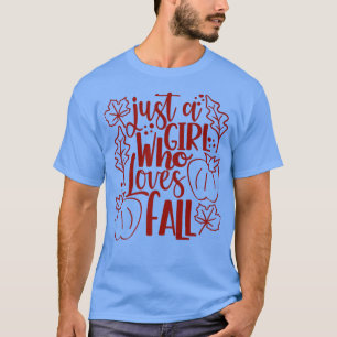 Bara en flicka som Kärlek faller med Pumpkin Spice T Shirt