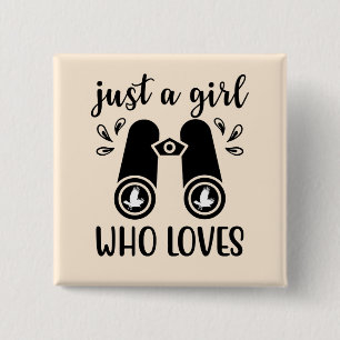Bara en flicka som Kärlek föder Fågelskådning Bird Knapp