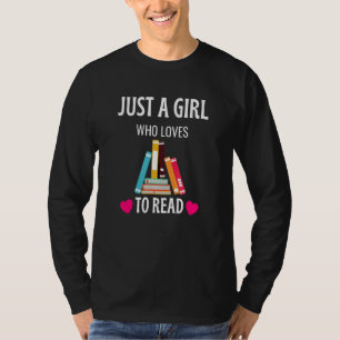 Bara en flicka som Kärlek för att läsa Cute Bok Ma T Shirt