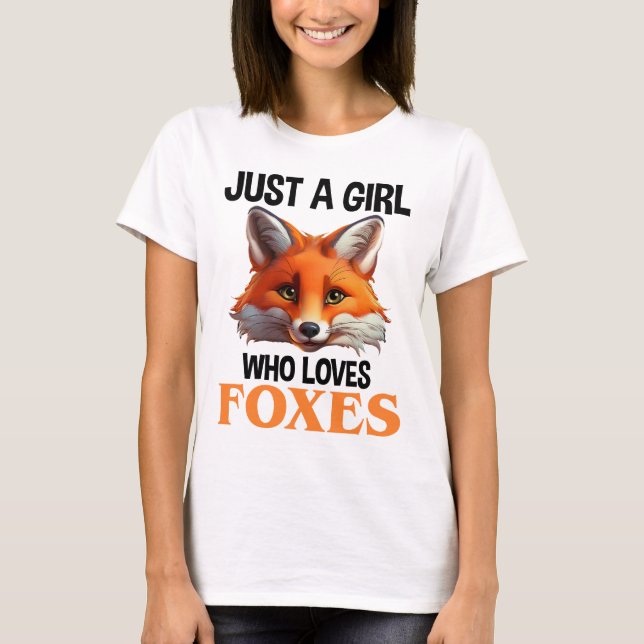 Bara en flicka som Kärlek Foxes T Shirt (Framsida)