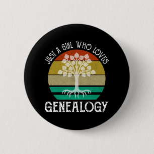 Bara en flicka som Kärlek Genealogy Knapp