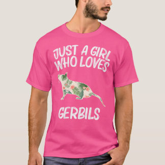 Bara en flicka som Kärlek Gerbils for Women Gnawer T Shirt