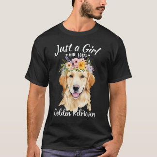 Bara en flicka som Kärlek Golden Retrievers Girls T Shirt