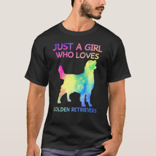 Bara en flicka som Kärlek Golden Retrievers Hund T Shirt