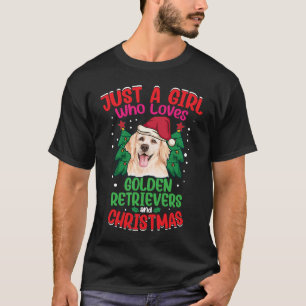 Bara en flicka som kärlek Golden Retrievers och Je T Shirt