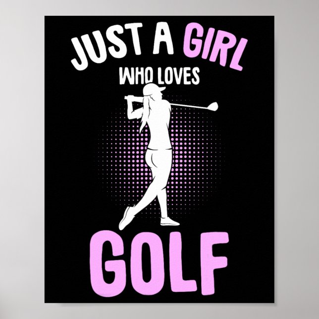 Bara en flicka som Kärlek Golf Klubb Golfer Golfin Poster (Framsidan)