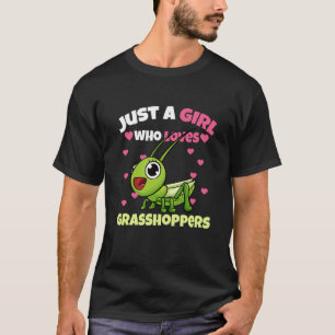 Bara en flicka som Kärlek Grashoppers T Shirt