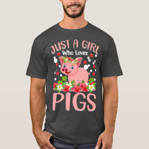 Bara en flicka som Kärlek Grisar Hog Älskare Cute T Shirt
