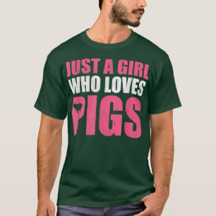 Bara en flicka som Kärlek Grisar, kvinnor som Kids T Shirt
