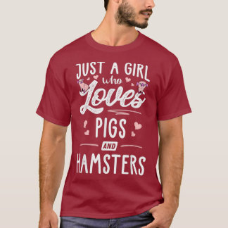 Bara en flicka som Kärlek Grisar och Hamsters gåft T Shirt