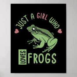 Bara en flicka som kärlek gror Frog älskare ger Poster