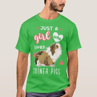 Bara en flicka som Kärlek Guinea Grisar857 T Shirt