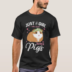 Bara en flicka som Kärlek Guinea Grisar cute Anima T Shirt