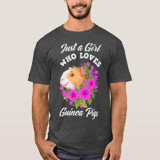 Bara en flicka som Kärlek Guinea Grisar cute Guine T Shirt
