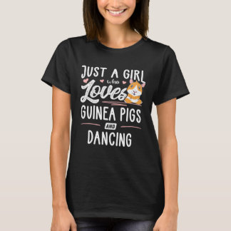 Bara en flicka som Kärlek Guinea Grisar och dansar T Shirt