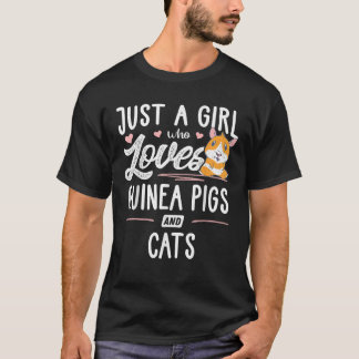 Bara en flicka som Kärlek Guinea Grisar och katter T Shirt