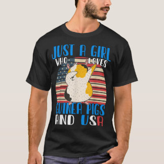 Bara en flicka som kärlek Guinea Grisar och USA T Shirt