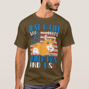 Bara en flicka som kärlek Guinea Grisar och USA T Shirt