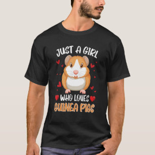 Bara en flicka som Kärlek Guineas Grisar Cavy for T Shirt