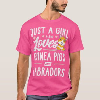 Bara en flicka som Kärlek Guineas Grisar och Labra T Shirt