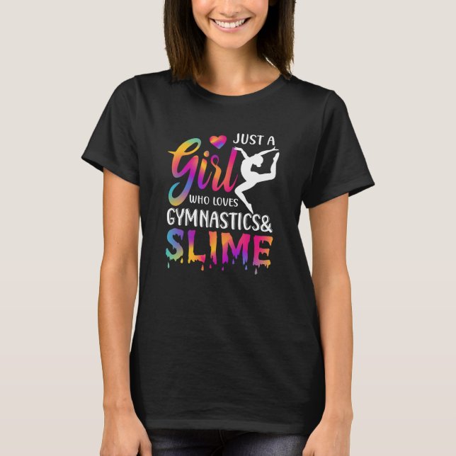 Bara en flicka som Kärlek Gymnastics och Slime Mam T Shirt (Framsida)