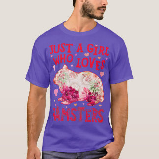 Bara en flicka som Kärlek Hamster Hamster Flower T Shirt