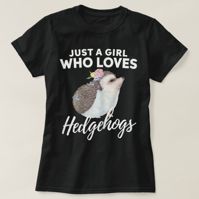 Bara en flicka som Kärlek Hedgehogs Animal Lover G T Shirt (Design framsida)