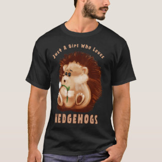 Bara en flicka som Kärlek Hedgehogs T Shirt