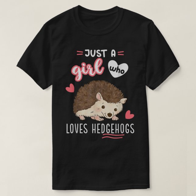 Bara en flicka som Kärlek Hedgehogs T-Shirt (Design framsida)