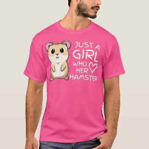 Bara en flicka som Kärlek hennes Cute Hamster Pet T Shirt