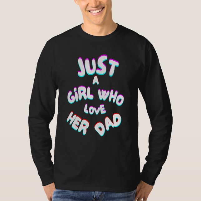 Bara en flicka som Kärlek hennes Pappa Cute Step p T Shirt (Framsida)
