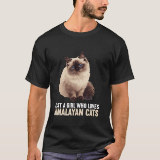 Bara en flicka som kärlek Himalayan Cats Himalayan T Shirt