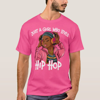 Bara en flicka som Kärlek Hip hop T Shirt