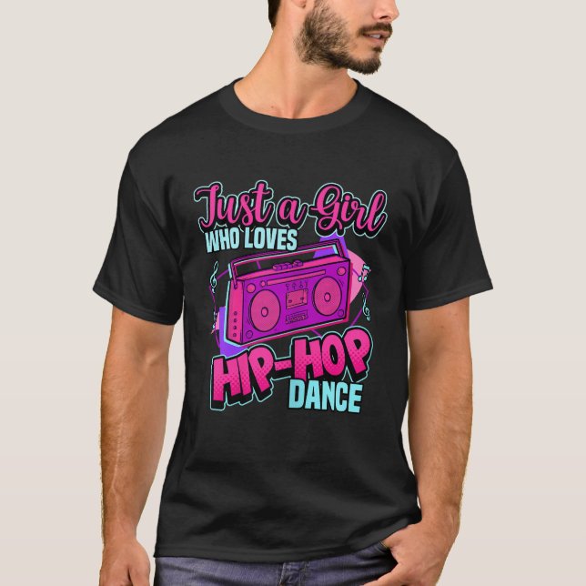 Bara en flicka som Kärlek Hiphop Dance Breakdance  T Shirt (Framsida)