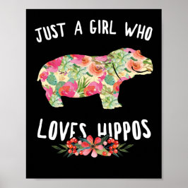 Bara en flicka som Kärlek Hippos Blommigt Hippopot Poster