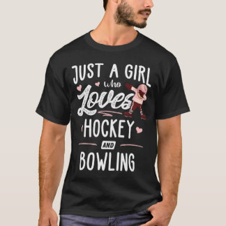 Bara en flicka som Kärlek hockey och Bowling Women T Shirt