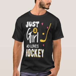 Bara en flicka som Kärlek Hockey Player Goalie Wom T Shirt