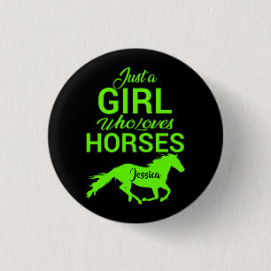 Bara en flicka som Kärlek Horses Personlig Knapp