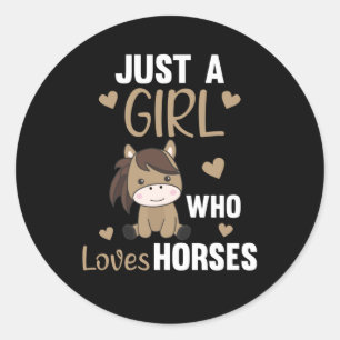 Bara en flicka som Kärlek Horses Sweet Horse Runt Klistermärke