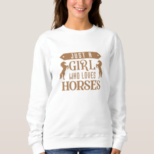 Bara en flicka som Kärlek Horses T Shirt