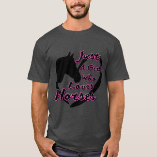 Bara en flicka som Kärlek Horses Women Lovers bo T Shirt