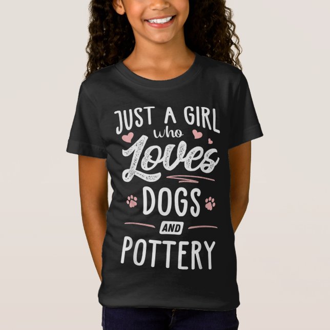 Bara en flicka som Kärlek Hundar och Pottery Gift  T Shirt (Framsida)