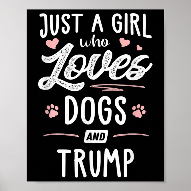 Bara en flicka som Kärlek Hundar och Trump Gift Hu Poster (Framsidan)