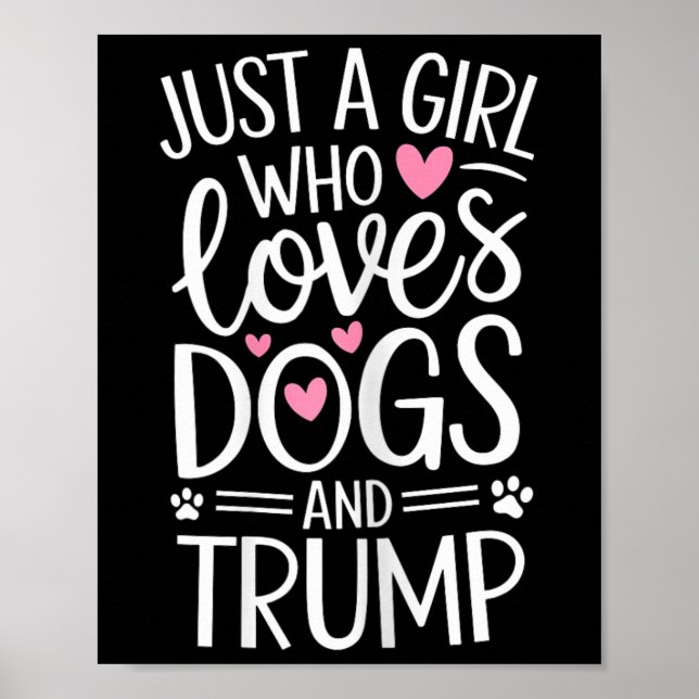 Bara en flicka som Kärlek Hundar och trump Poster (Framsidan)